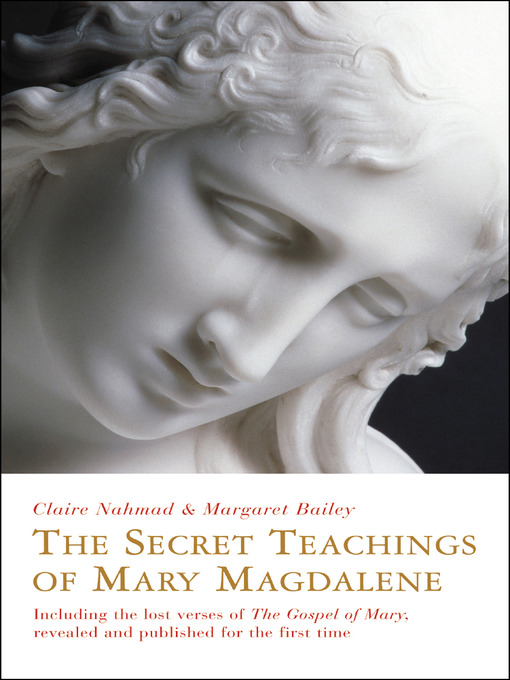 Title details for The Secret Teachings of Mary Magdalene by Claire Nahmad - Available